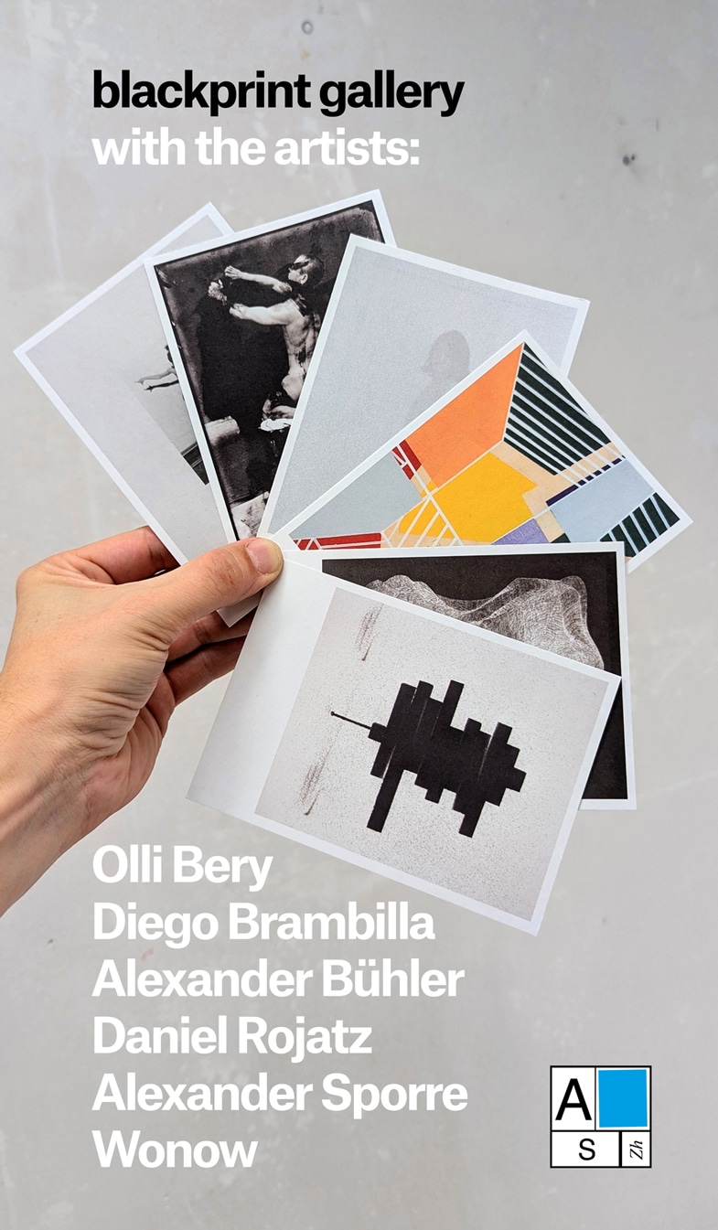 blackprint gallery - Art Salon Zurich with Daniel Rojatz, Olli Bery, Alexander Sporre, Alexander Bühler, wonow and Diego Brambilla